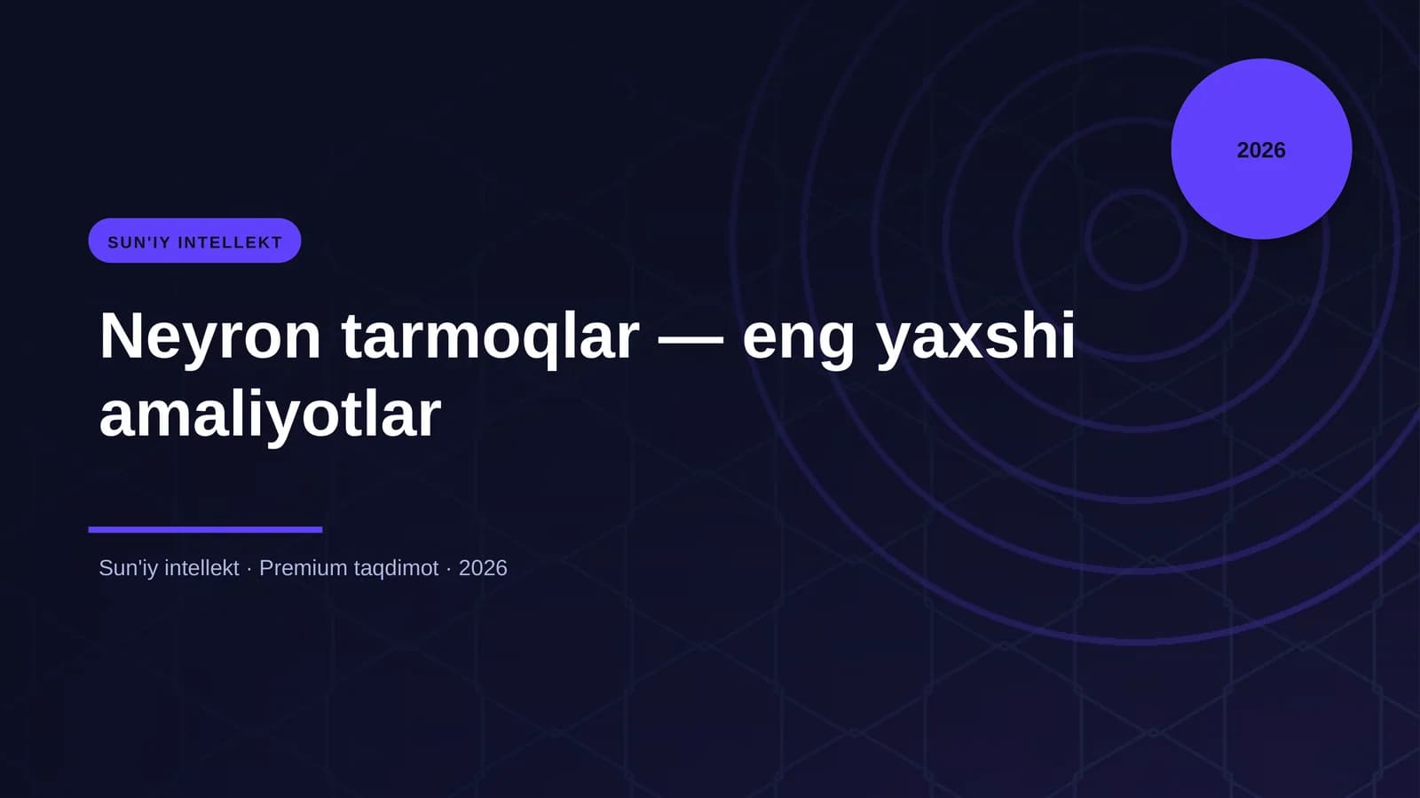 Neyron tarmoqlar — eng yaxshi amaliyotlar