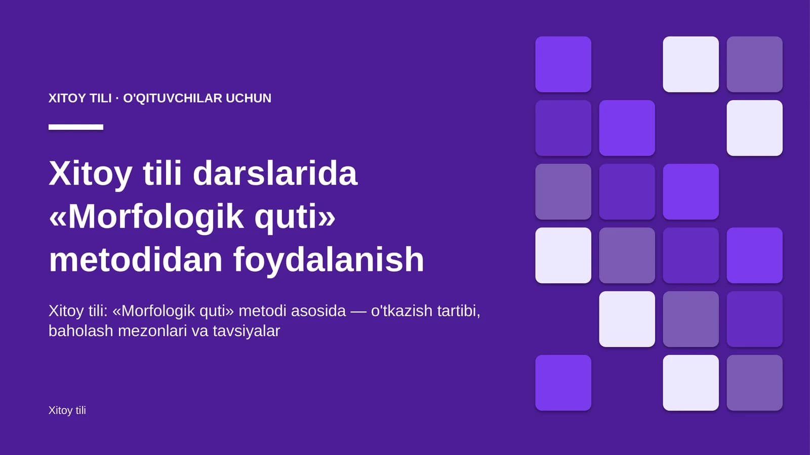 xitoy tili darslarida morfologik quti metodidan foydalanish 6653