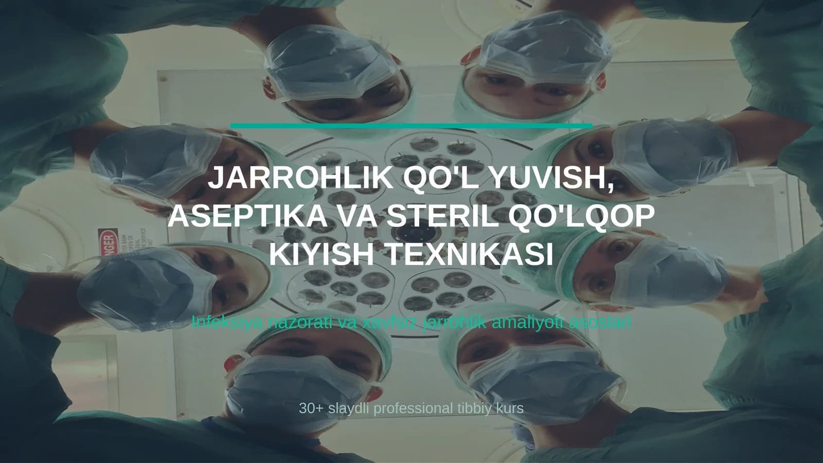 JARROHLIK QO'L YUVISH, ASEPTIKA VA STERIL QO'LQOP KIYISH TEXNIKASI