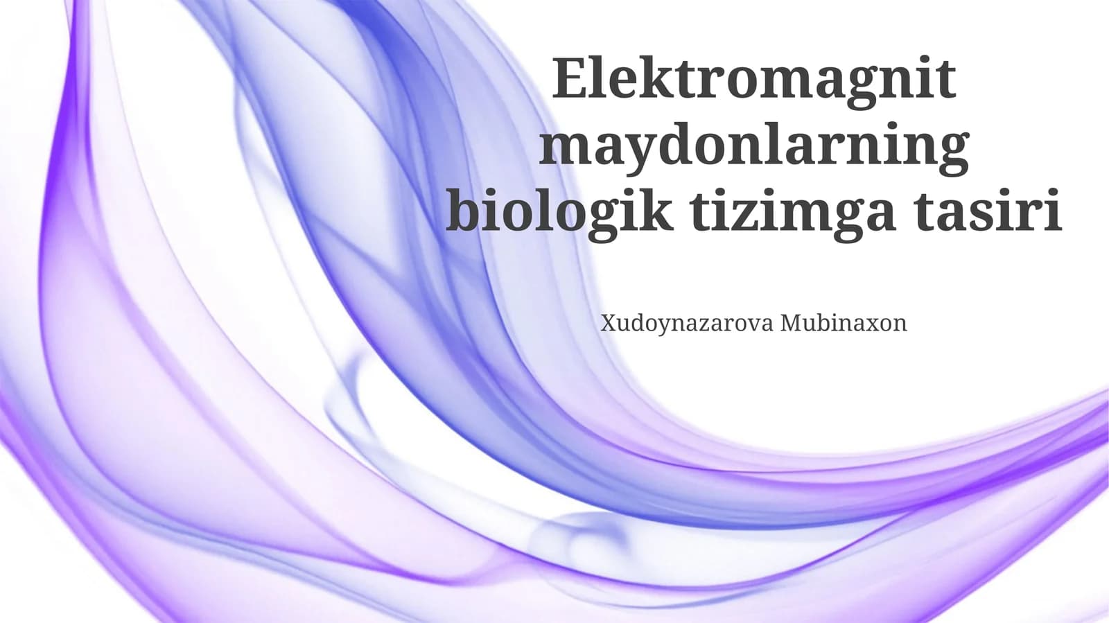 Elektromagnit Maydonlarining Biologik Taʼsiri
