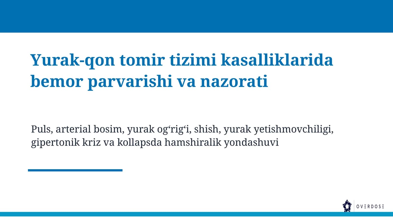 Yurak-qon tomir tizimi kasalliklarida bemor parvarishi va nazorati