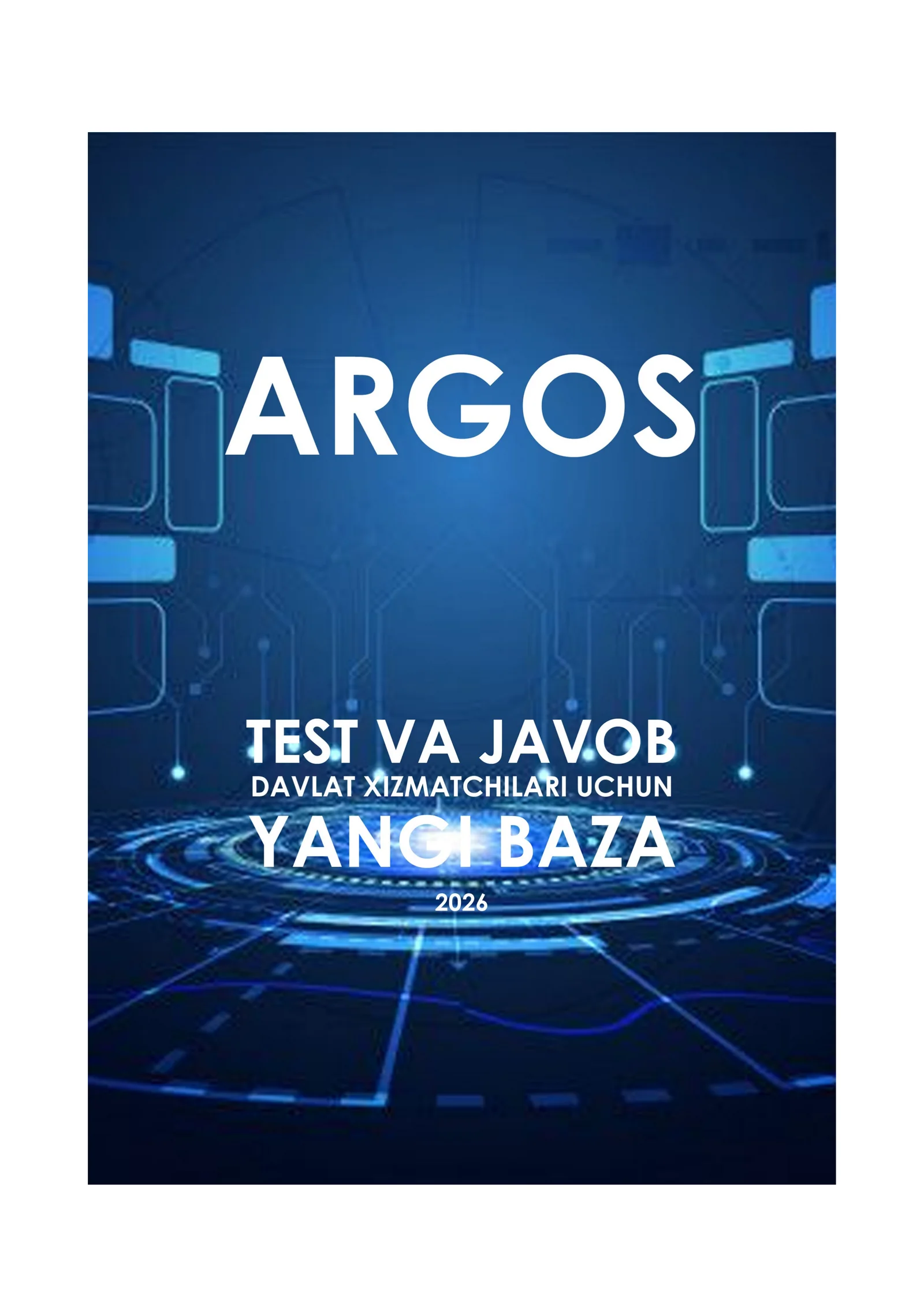 Argos test javoblari. 1000 ta savolga javob