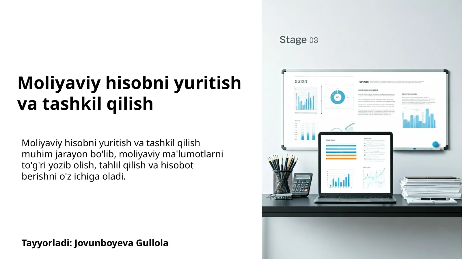 Moliyaviy hisobni yuritish va tashkil qilish