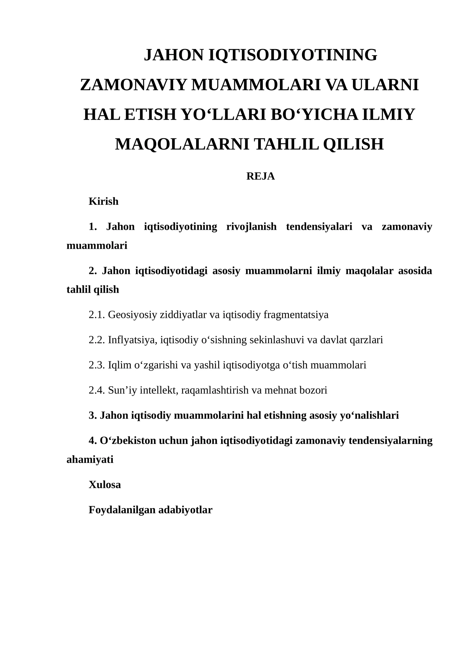 JAHON IQTISODIYOTINING ZAMONAVIY MUAMMOLARI VA ULARNI HAL ETISH YO‘LLARI BO‘YICHA ILMIY MAQOLALARNI TAHLIL QILISH