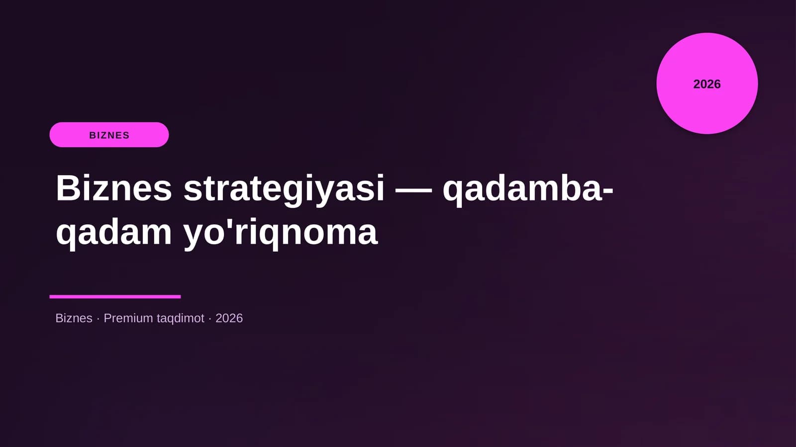 Biznes strategiyasi — qadamba-qadam yo'riqnoma
