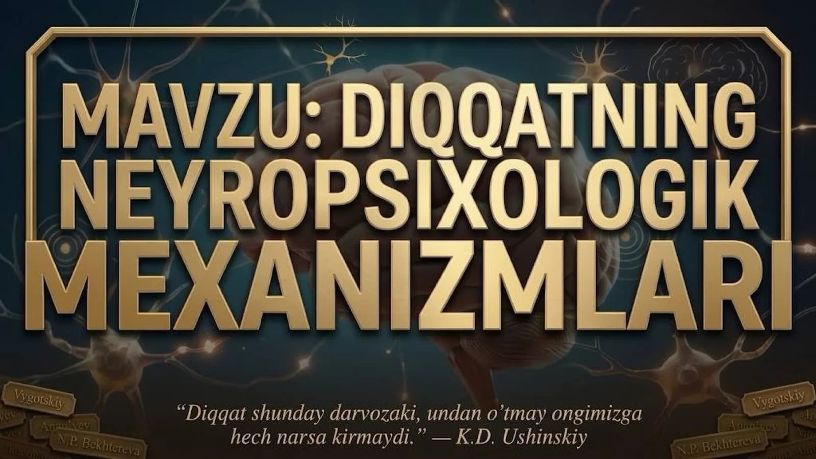 Diqqatning neyropsixologik mexanizmlari