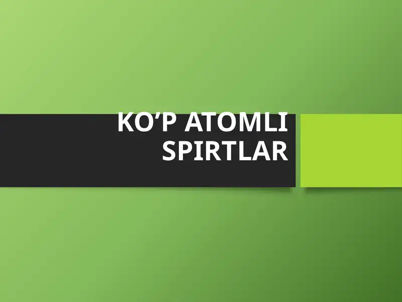 KO’PATOMLISPIRTLAR