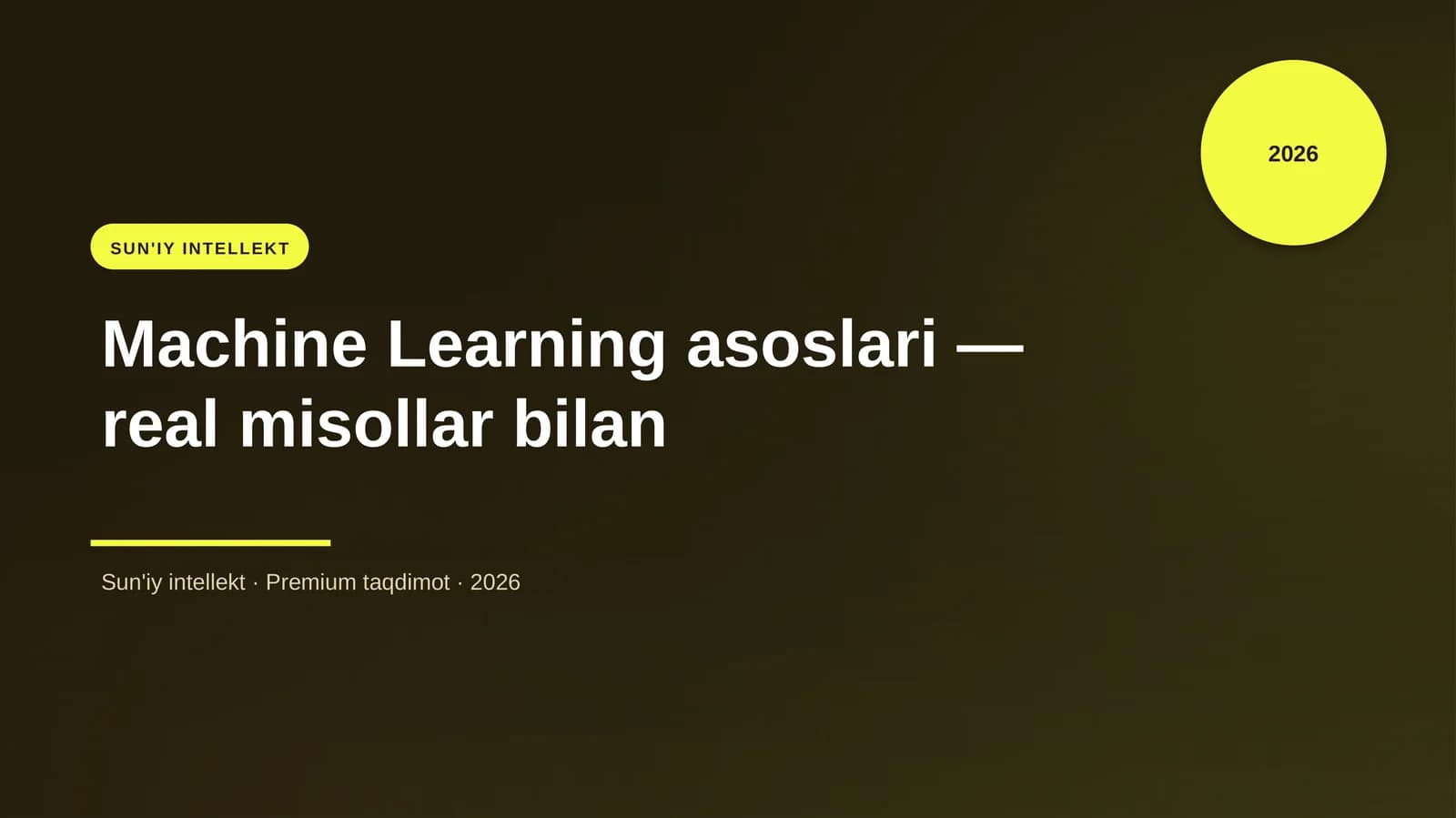 Machine Learning asoslari — real misollar bilan