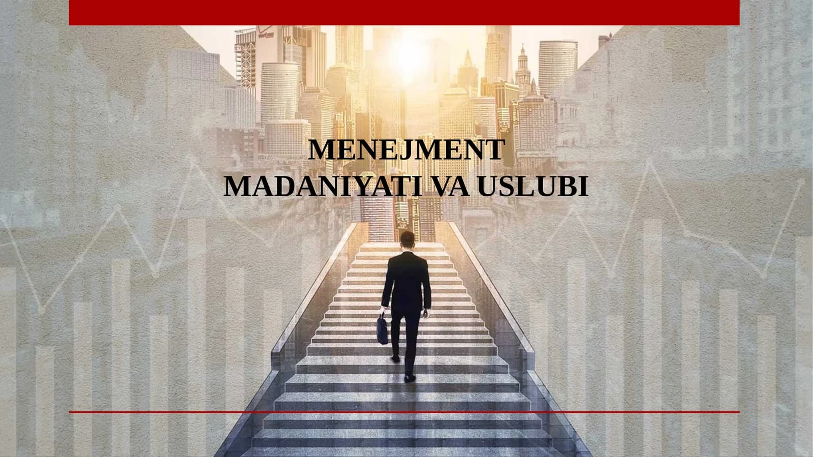 MENEJMENT MADANIYATI VA USLUBI