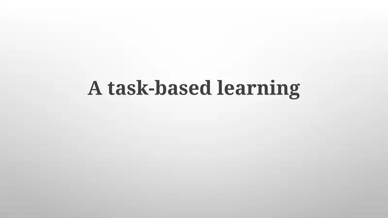 Task-Based Learning