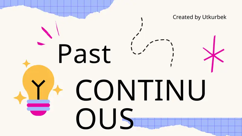 Past Continuous