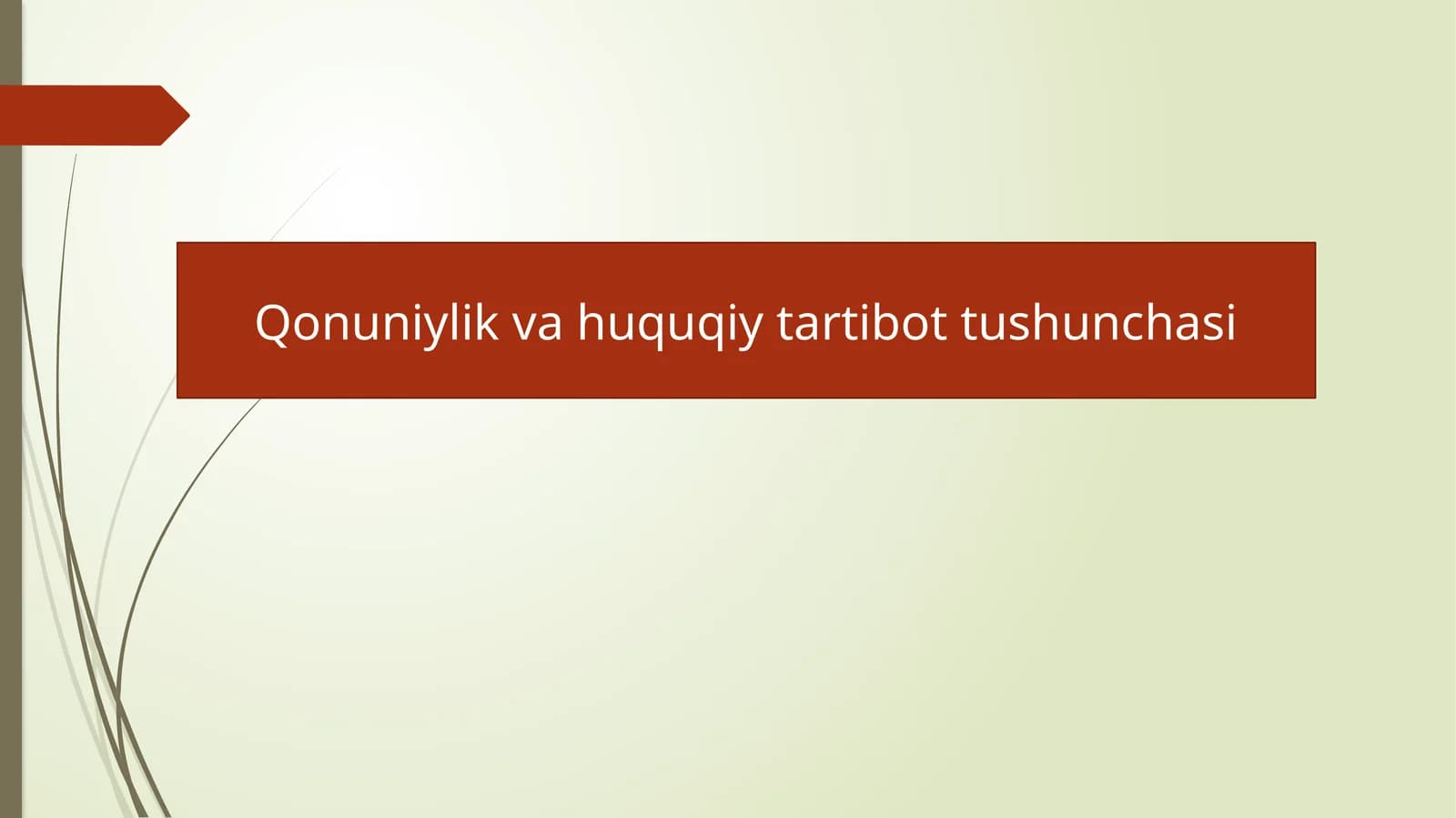 Qonuniylik va huquqiy tartibot tushunchasi