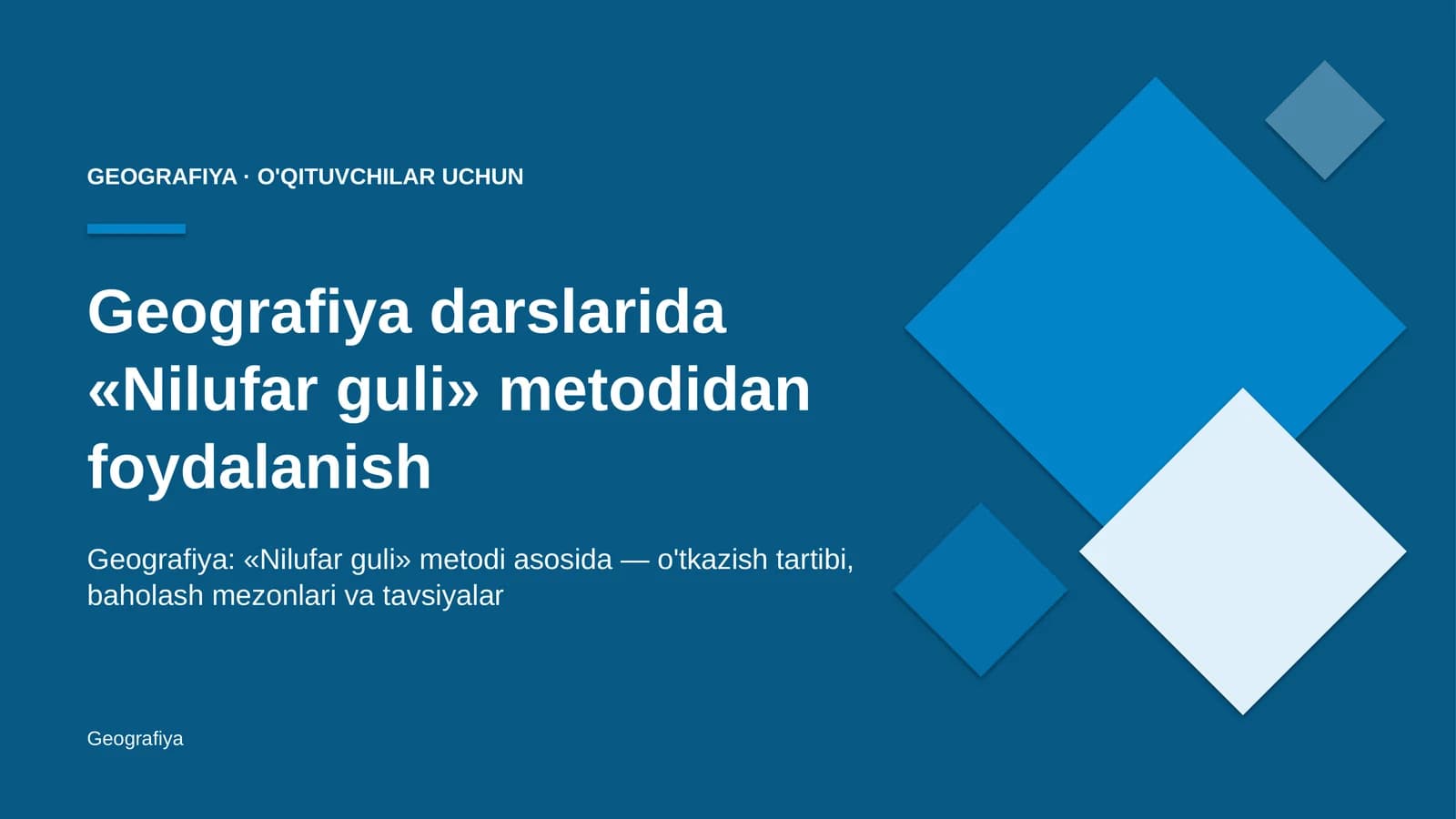 geografiya darslarida nilufar guli metodidan foydalanish 3960