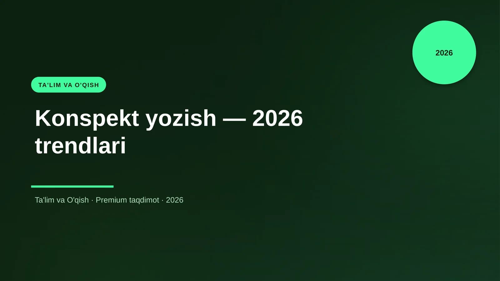 Konspekt yozish — 2026 trendlari