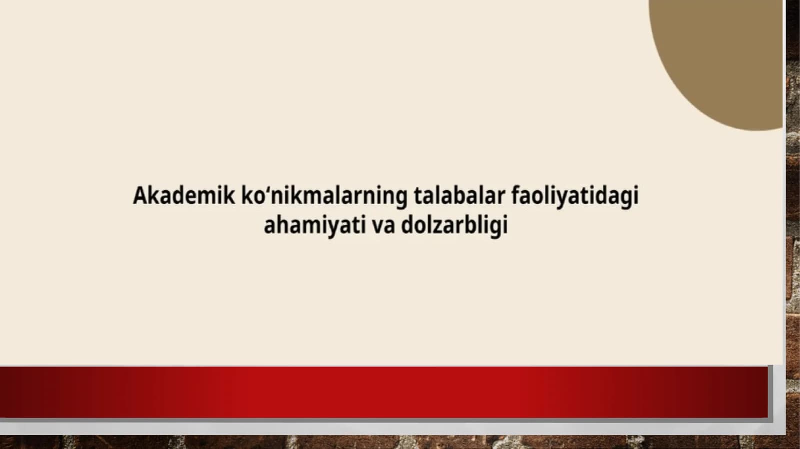 Akademik ko'nikmalarning talabalar faoliyatidagi ahamiyati va dolzarbligi AKKK