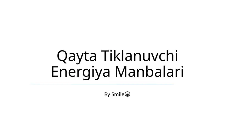 Qayta Tiklanuvchi Energiya Manbalari