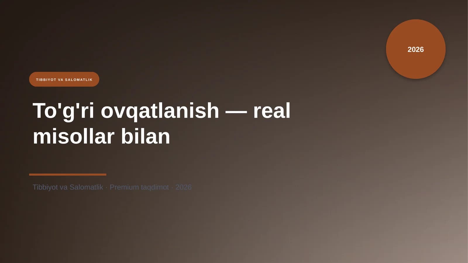 To'g'ri ovqatlanish — real misollar bilan