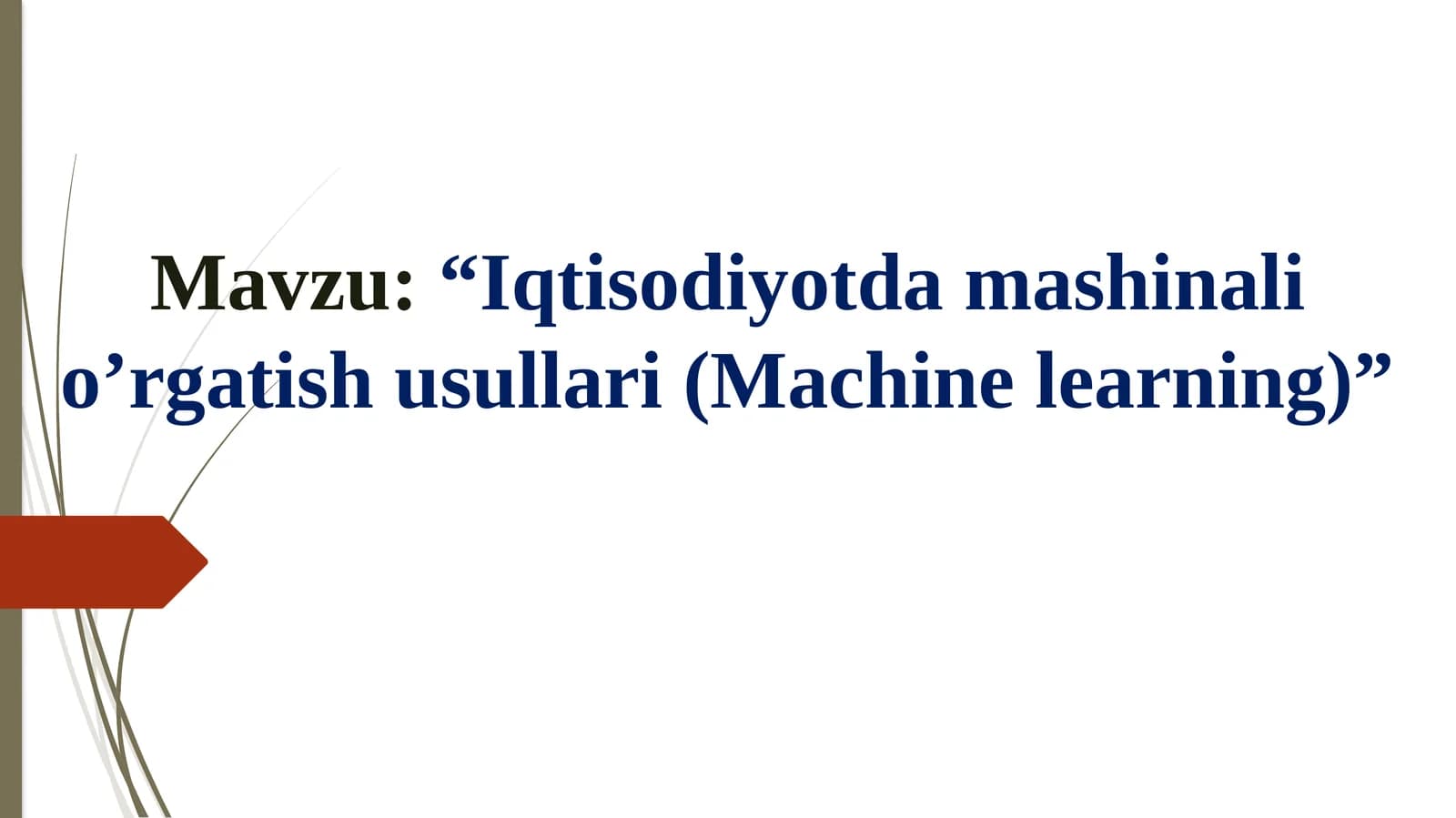 Iqtisodiyotda mashinali o'rgatish usullari ( machine learning )