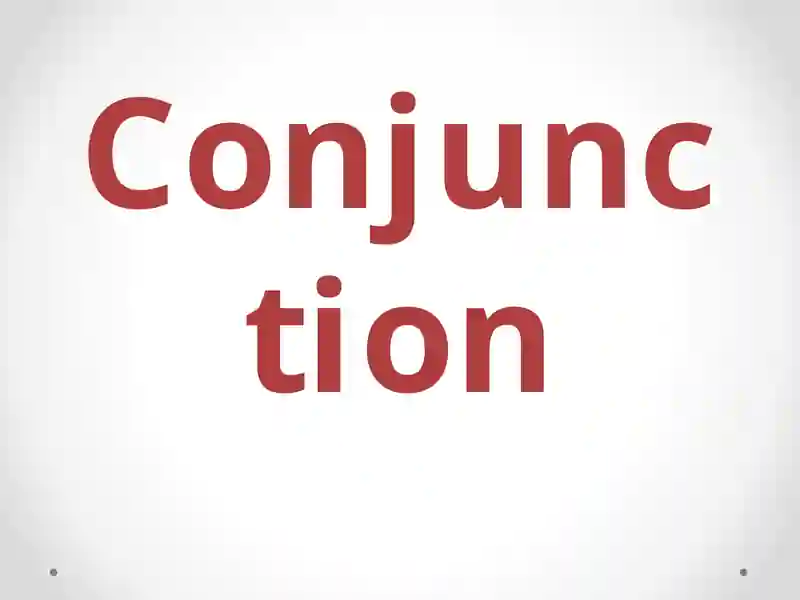 Conjunction