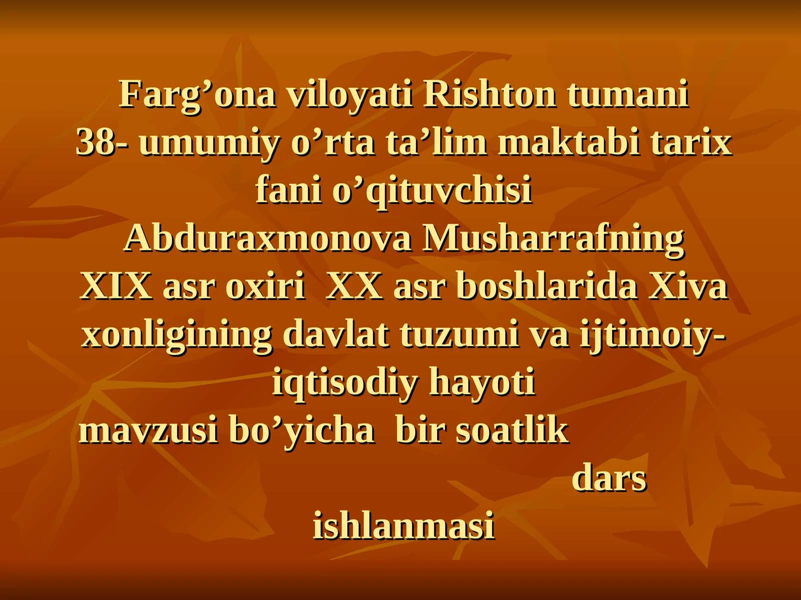 Xiva xonligining davlat tuzumi va ijtimoiy-iqtisodiy hayoti