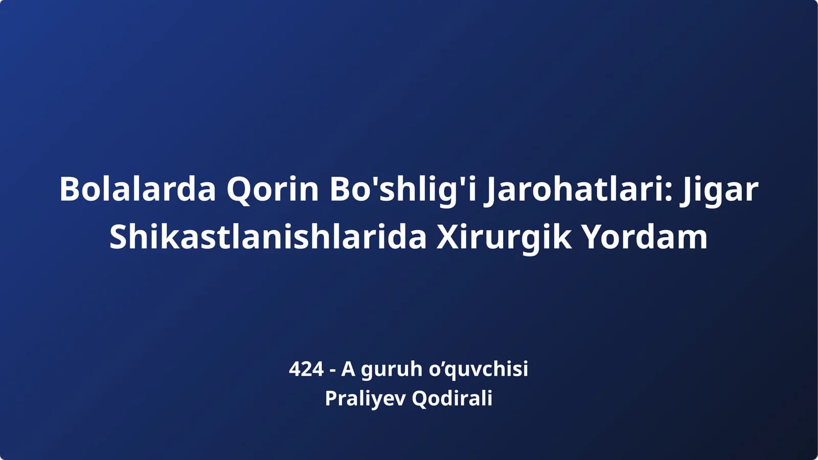 Bolalarda Qorin Bo'shlig'i Jarohatlari: Jigar Shikastlanishlarida Xirurgik Yordam