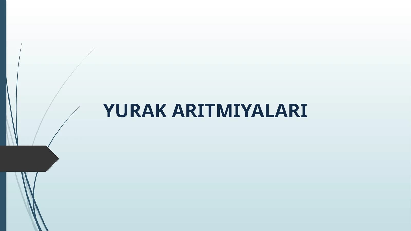 YURAK ARITMIYALARI