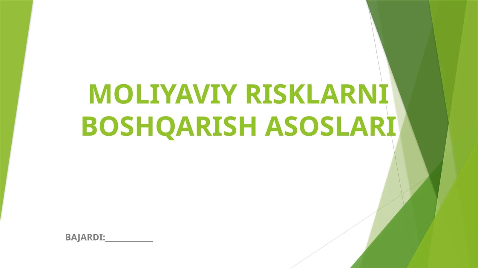 MOLIYAVIY RISKLARNI BOSHQARISH ASOSLARI
