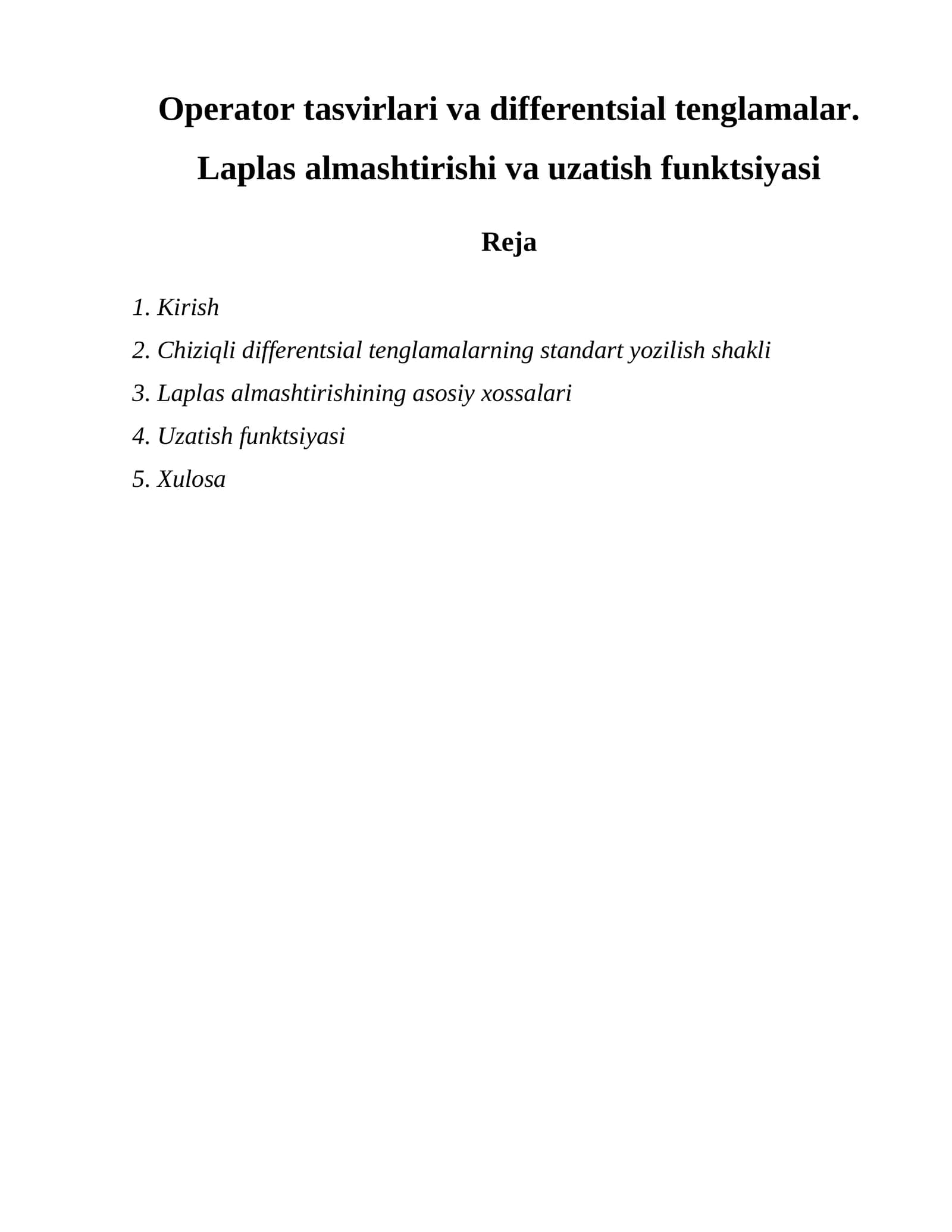 Operator tasvirlari va differentsial tenglamalar. Laplas almashtirishi va uzatish funktsiyasi