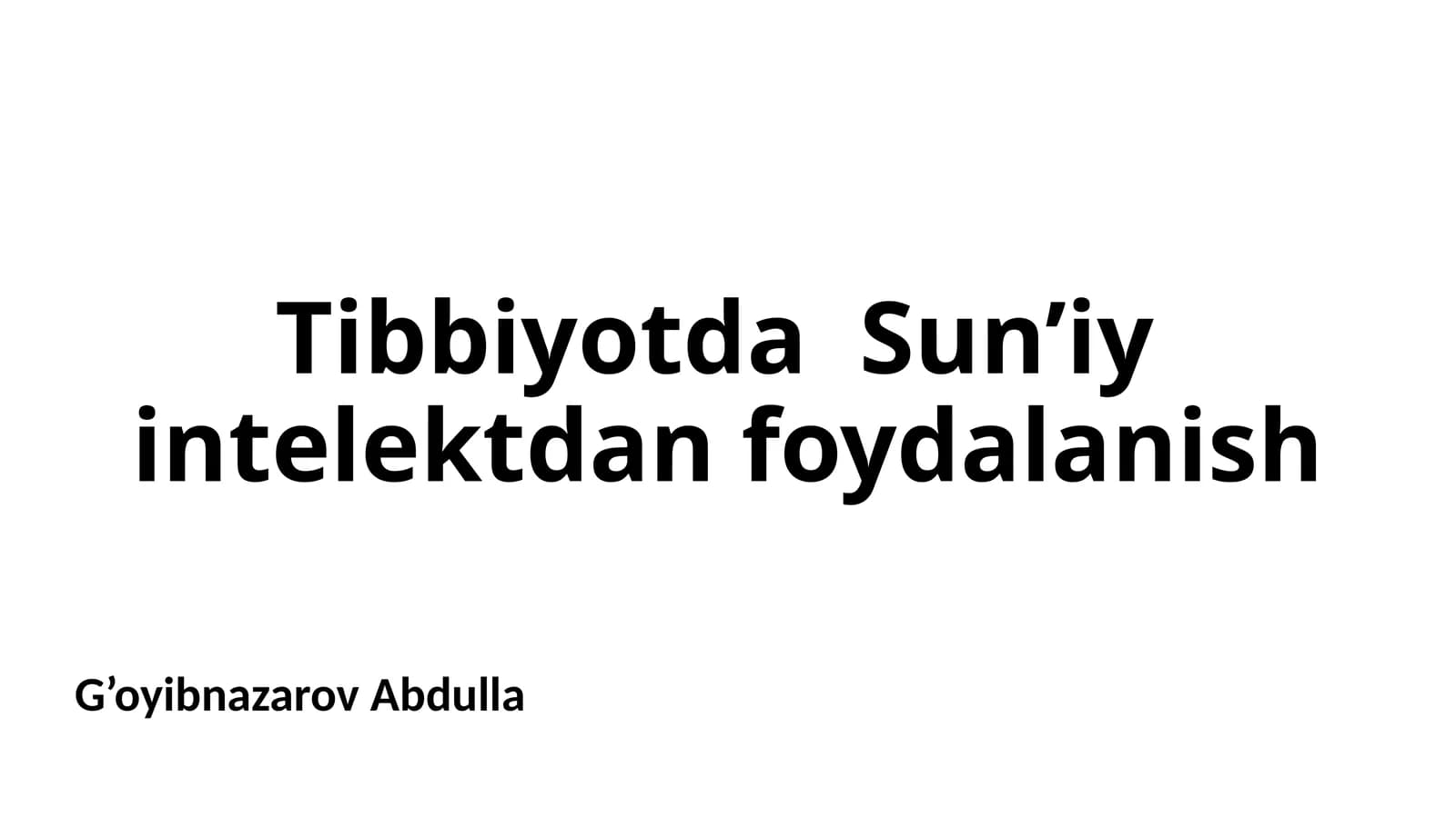 Tibbiyotda Sun’iy Inteligentdan Foydalanish