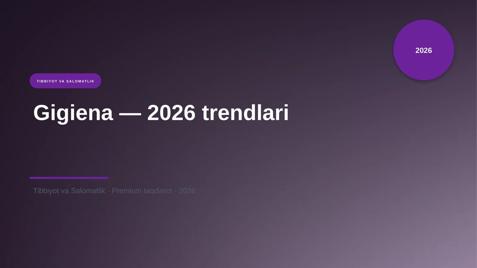 Gigiena — 2026 trendlari
