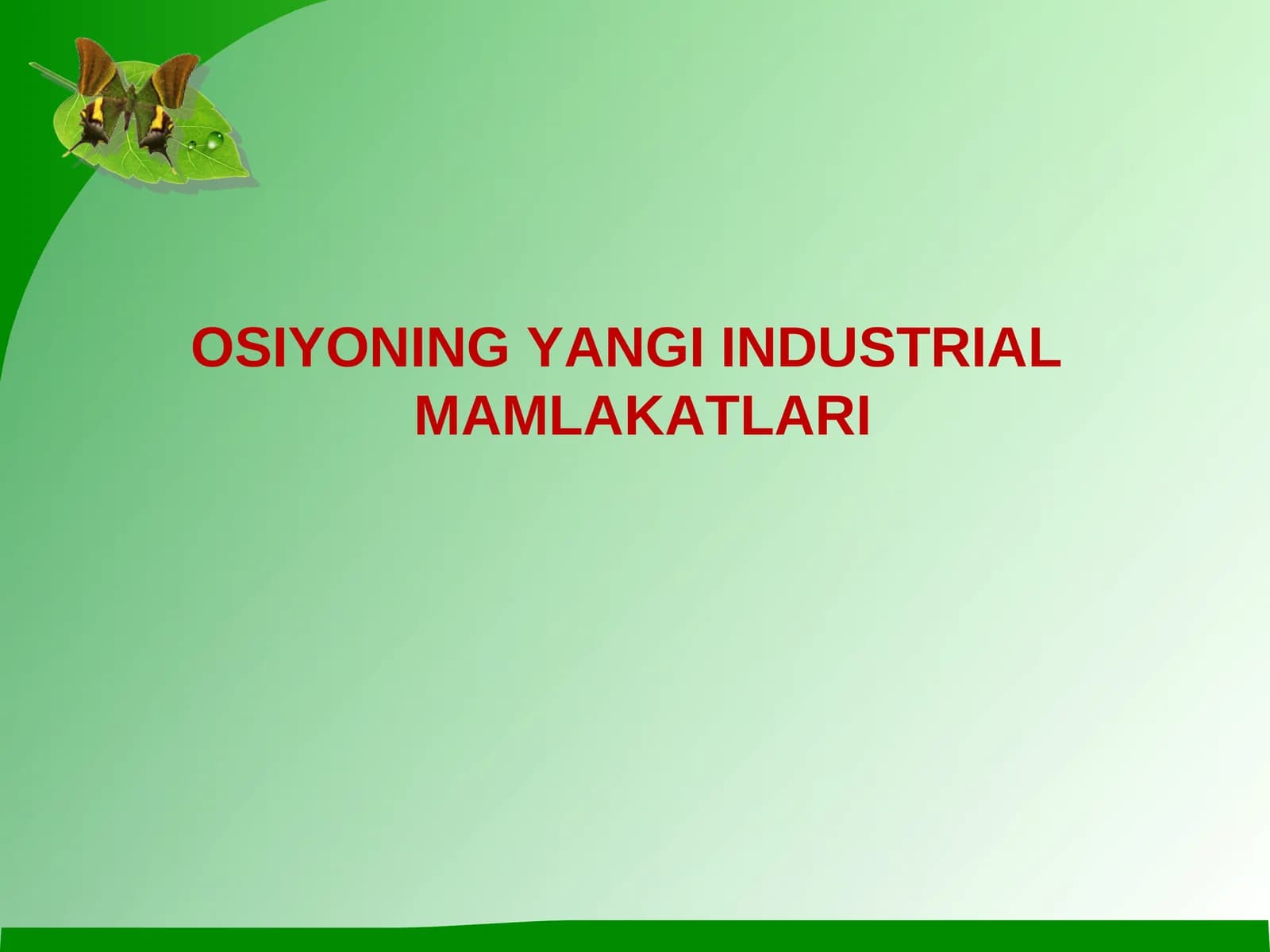 OSIYONING YANGI INDUSTRIAL MAMLAKATLARI