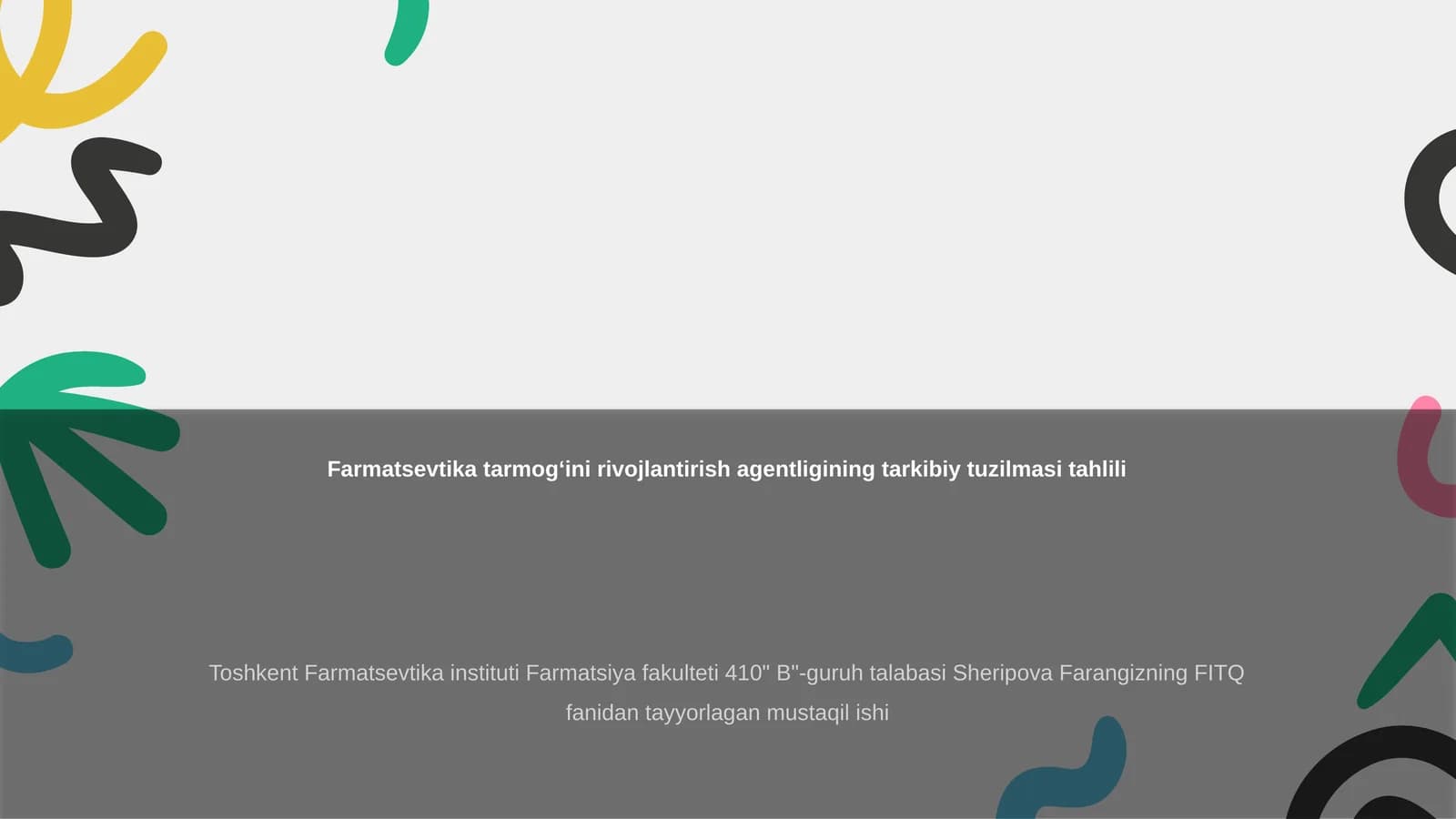 Farmatsevtika tarmogʻini rivojlantirish agentligining tarkibiy tuzilmasi tahlili