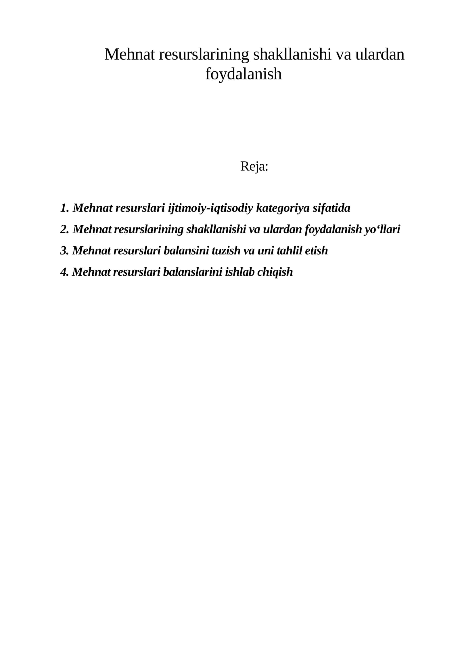 Mehnat resurslarining shakllanishi va ulardan foydalanish