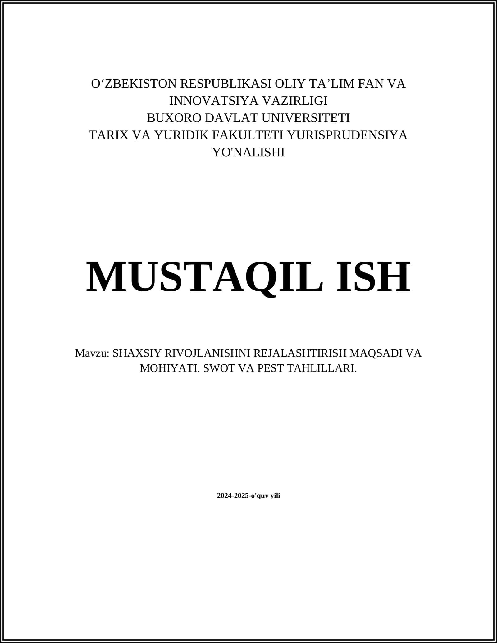 SHAXSIY RIVOJLANISHNI REJALASHTIRISH MAQSADI VA MOHIYATI. SWOT VA PEST TAHLILLARI