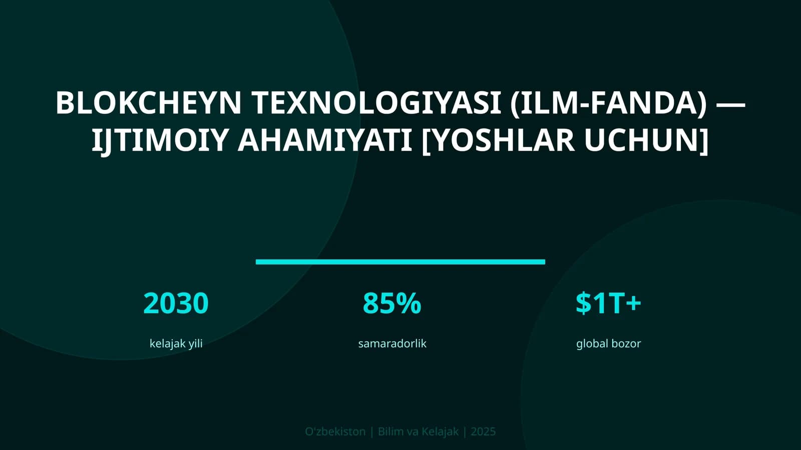 BLOKCHEYN TEXNOLOGIYASI (ILM-FANDA) — IJTIMOIY AHAMIYATI [YOSHLAR UCHUN]