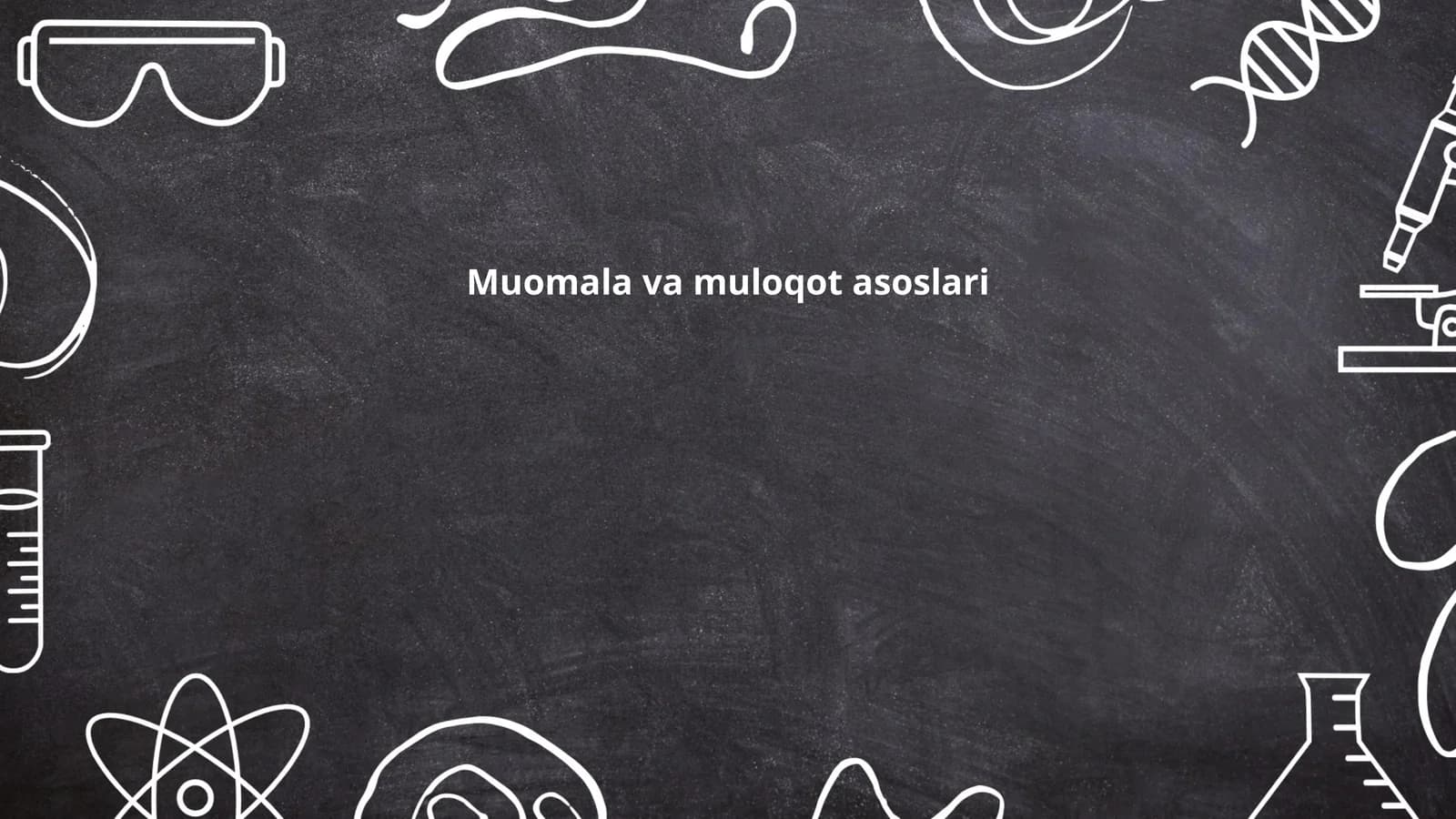 Muomala va muloqot asoslari