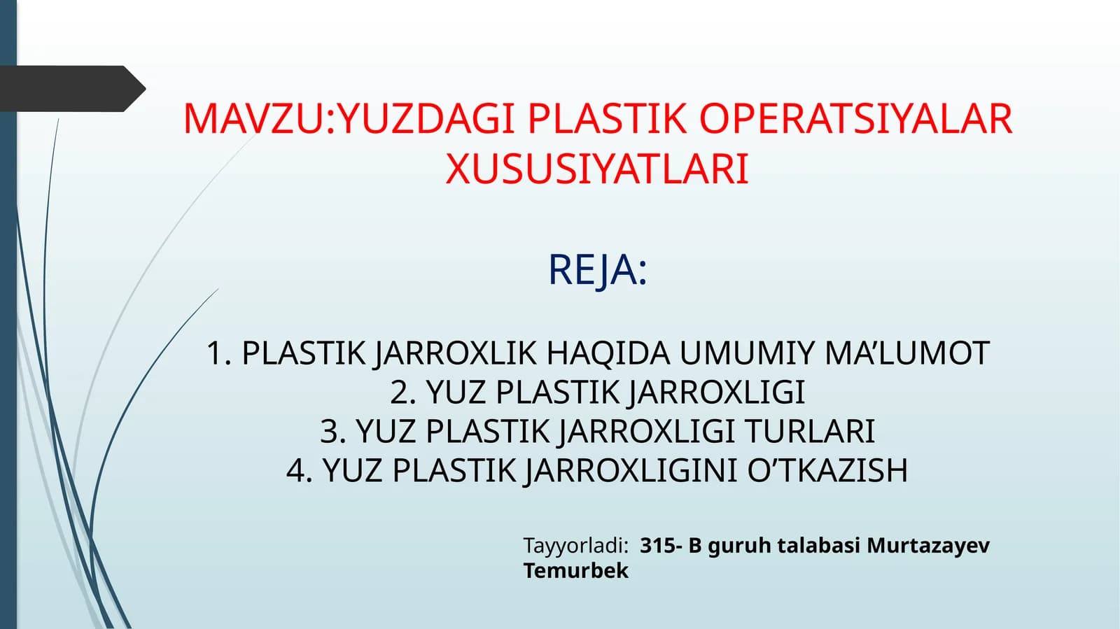 PLASTIK OPERATSIYALAR XUSUSIYATLARI