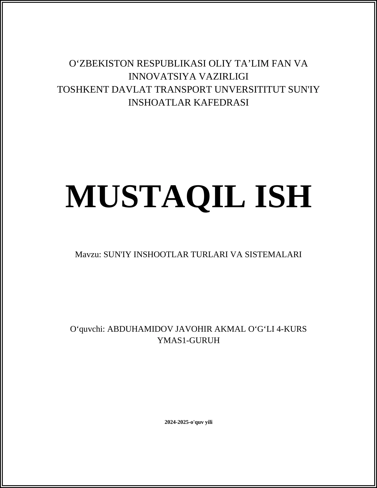 SUN'IY INSHOOTLAR TURLARI VA SISTEMALARI