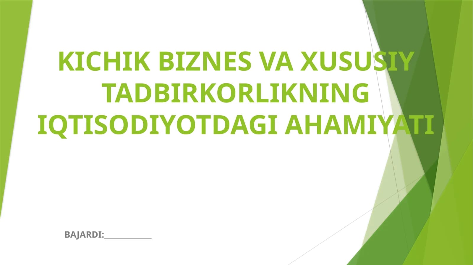 KICHIK BIZNES VA XUSUSIY TADBIRKORLIKNING IQTISODIYOTDAGI AHAMIYATI
