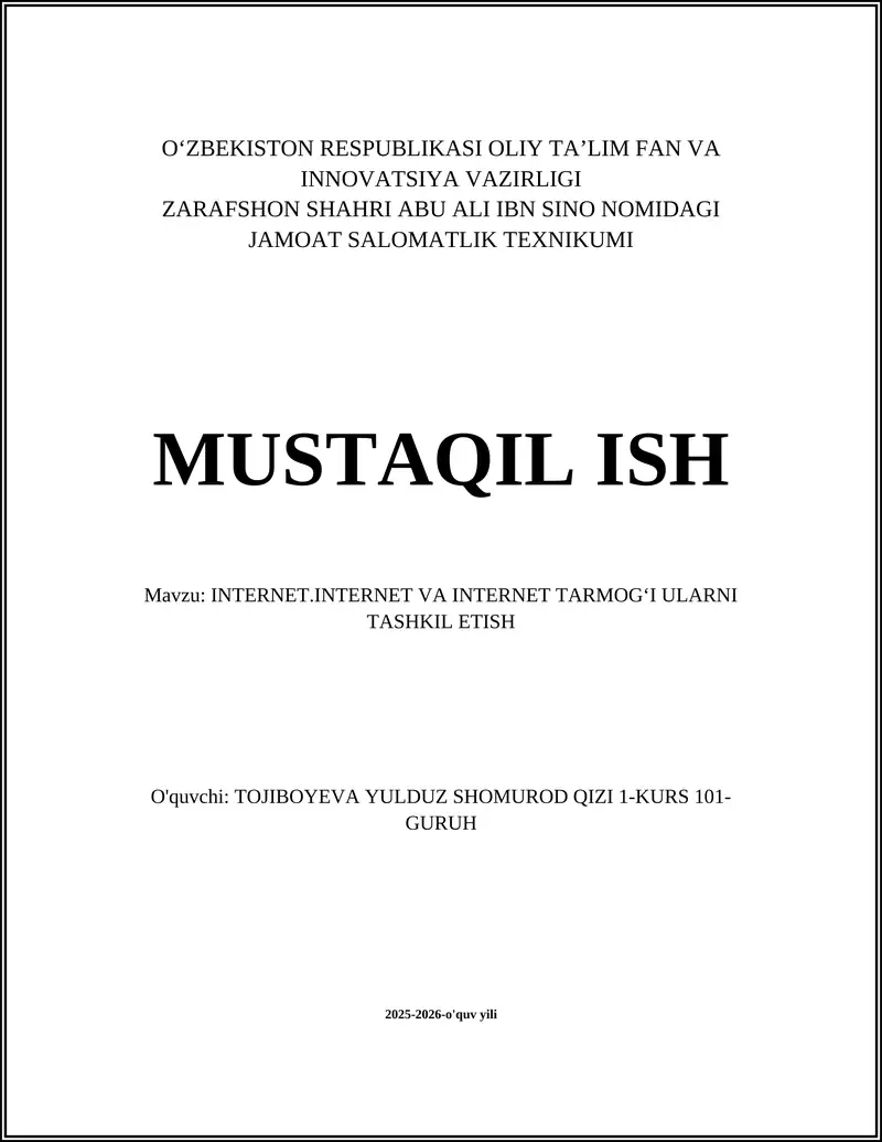 INTERNET.INTERNET VA INTERNET TARMOGʻI ULARNI TASHKIL ETISH