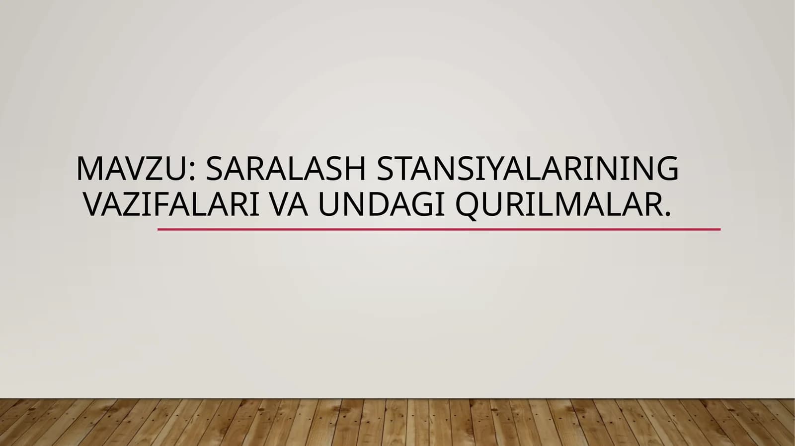 Saralash  stansiyalarining  vazifalari  va  undagi  qurilmalar