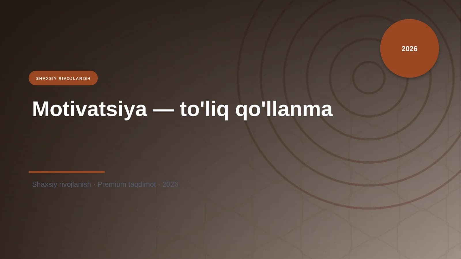 Motivatsiya — to'liq qo'llanma