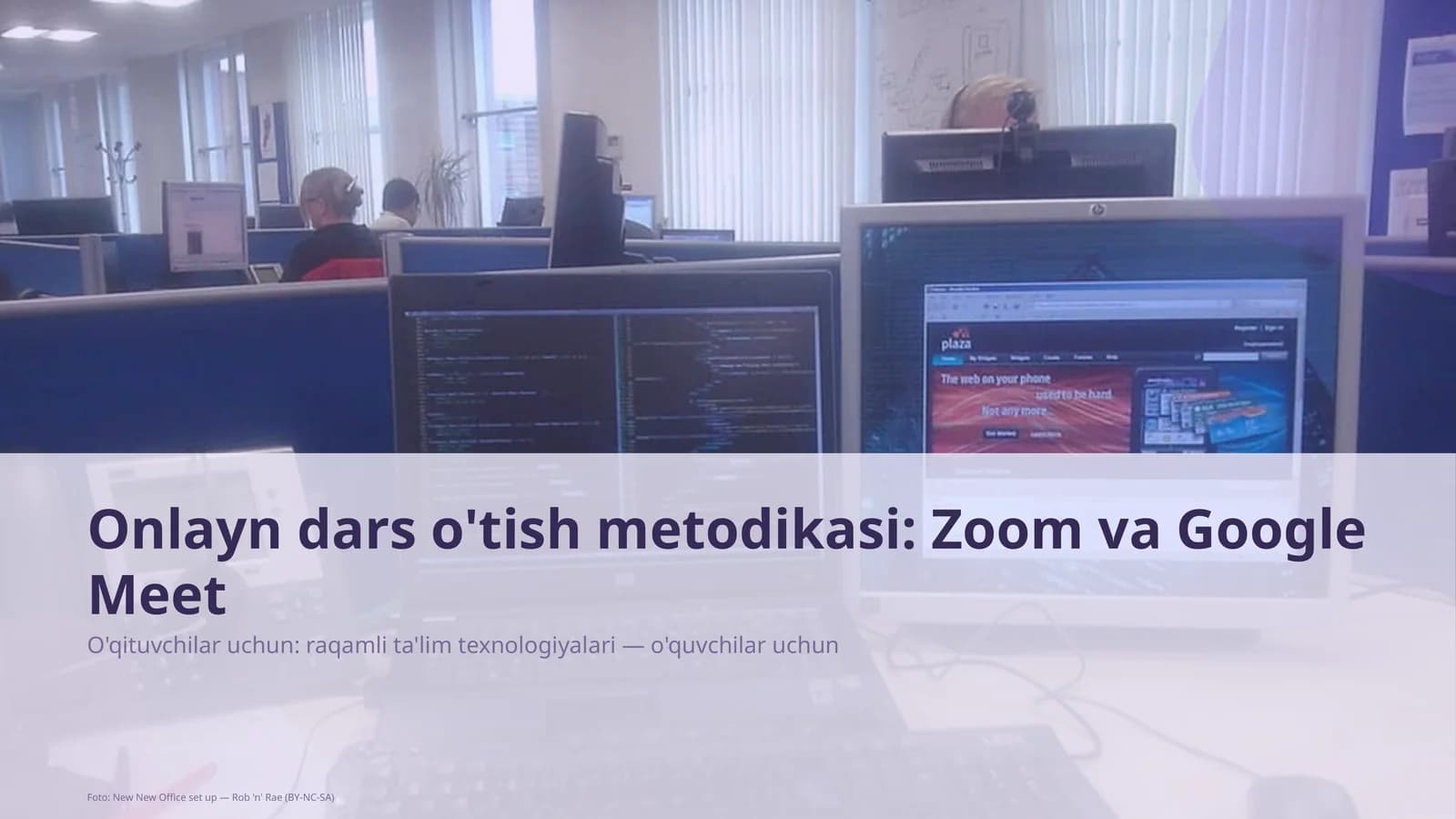 Onlayn dars o'tish metodikasi: Zoom va Google Meet