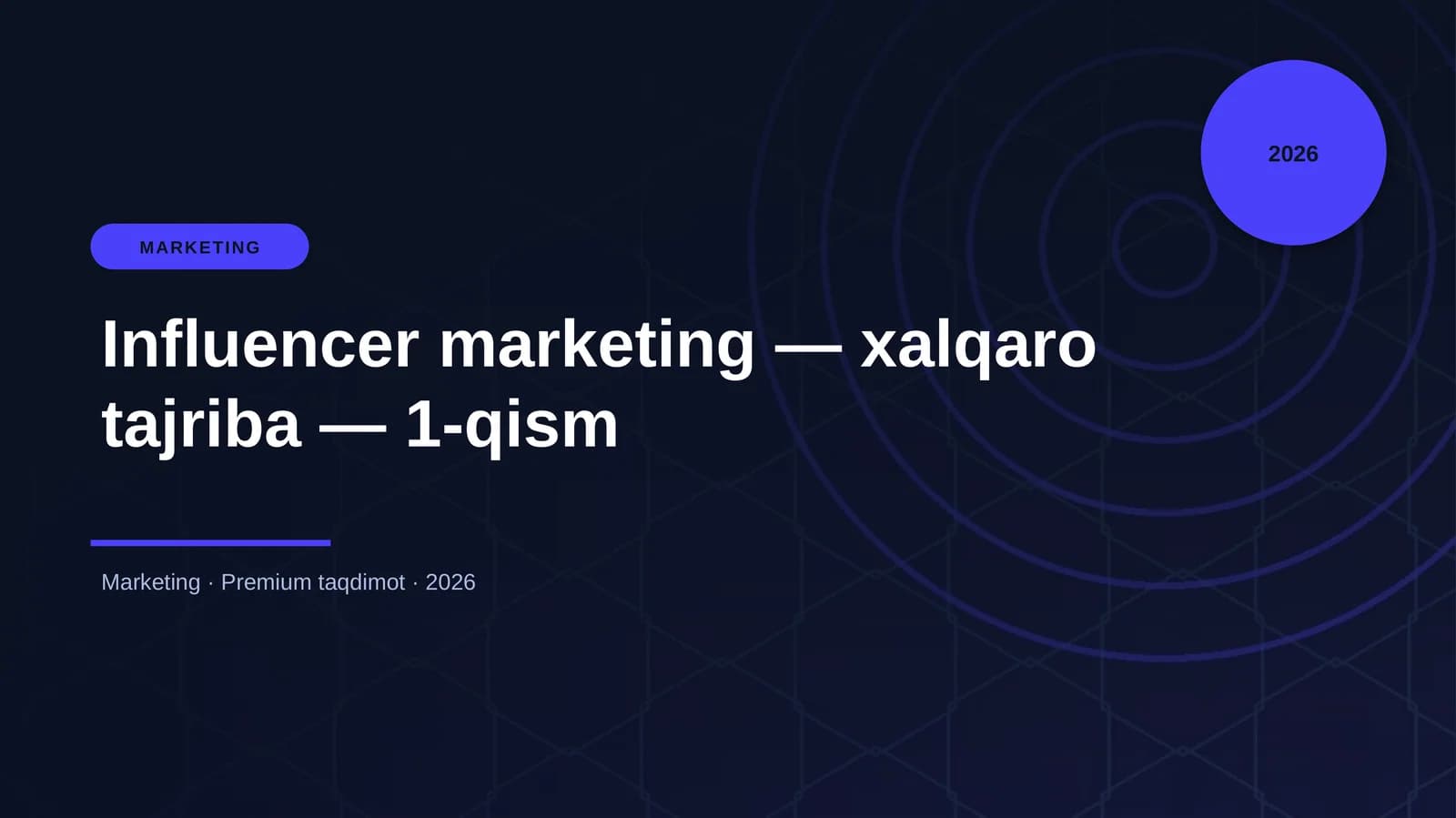 Influencer marketing — xalqaro tajriba — 1-qism
