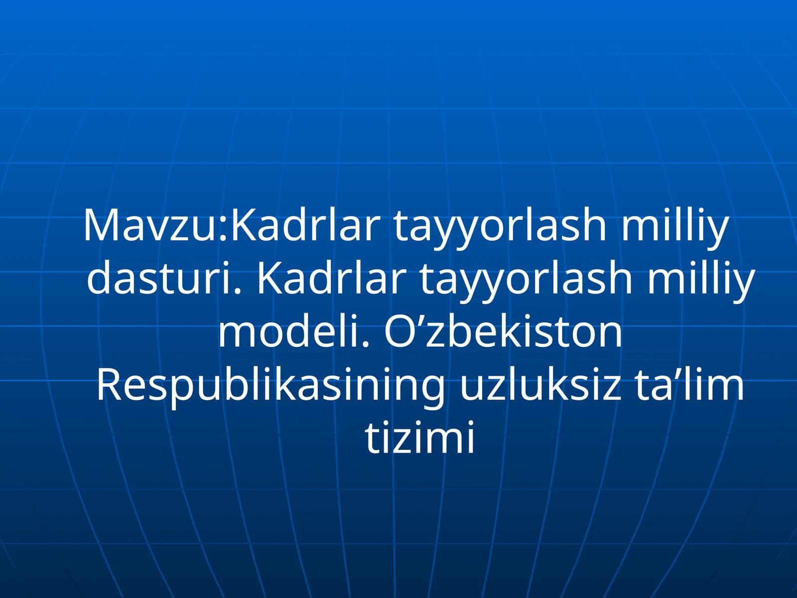 Kadrlartayyorlash milliy dasturi