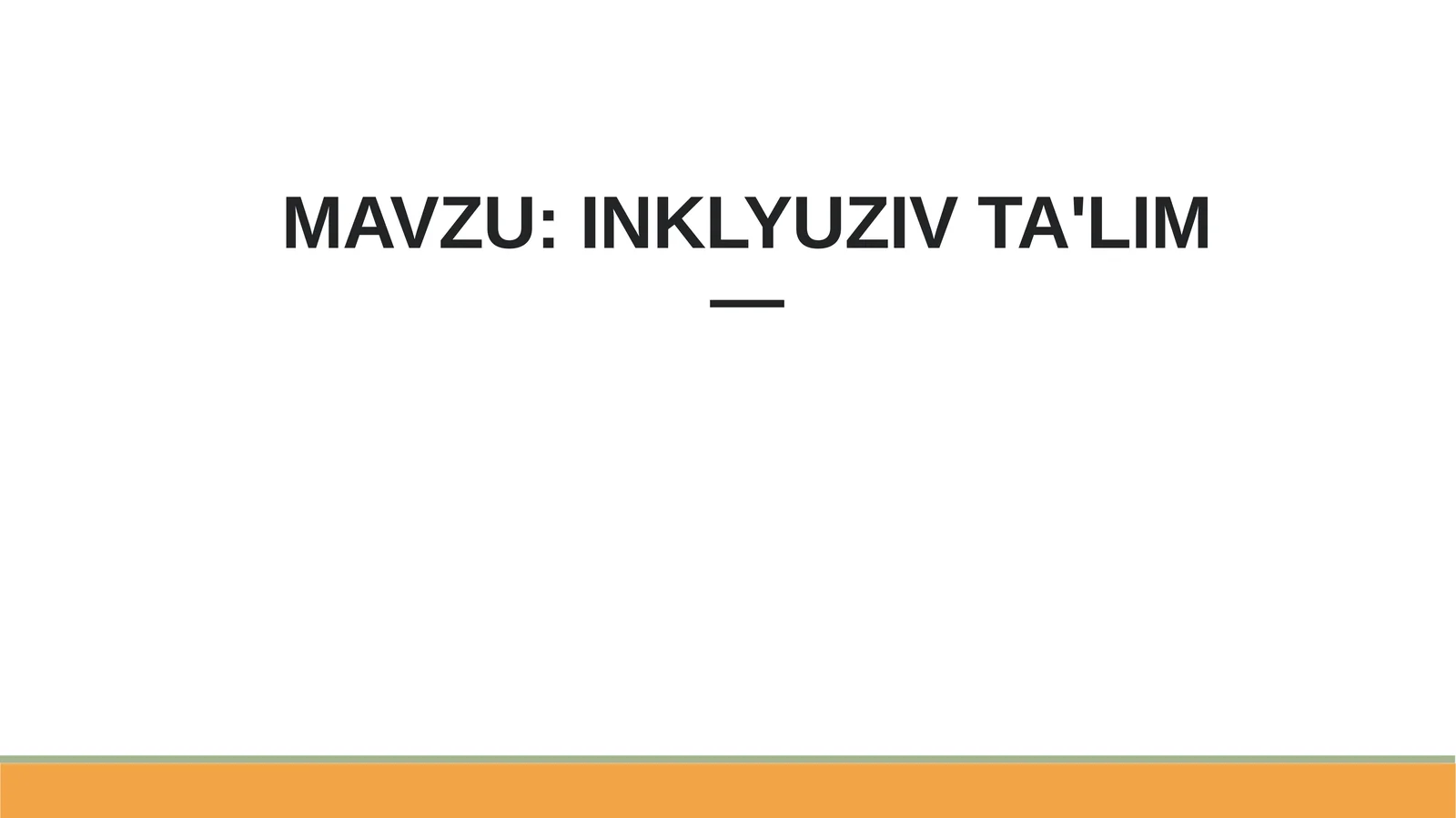 INKLYUZIV TA'LIM