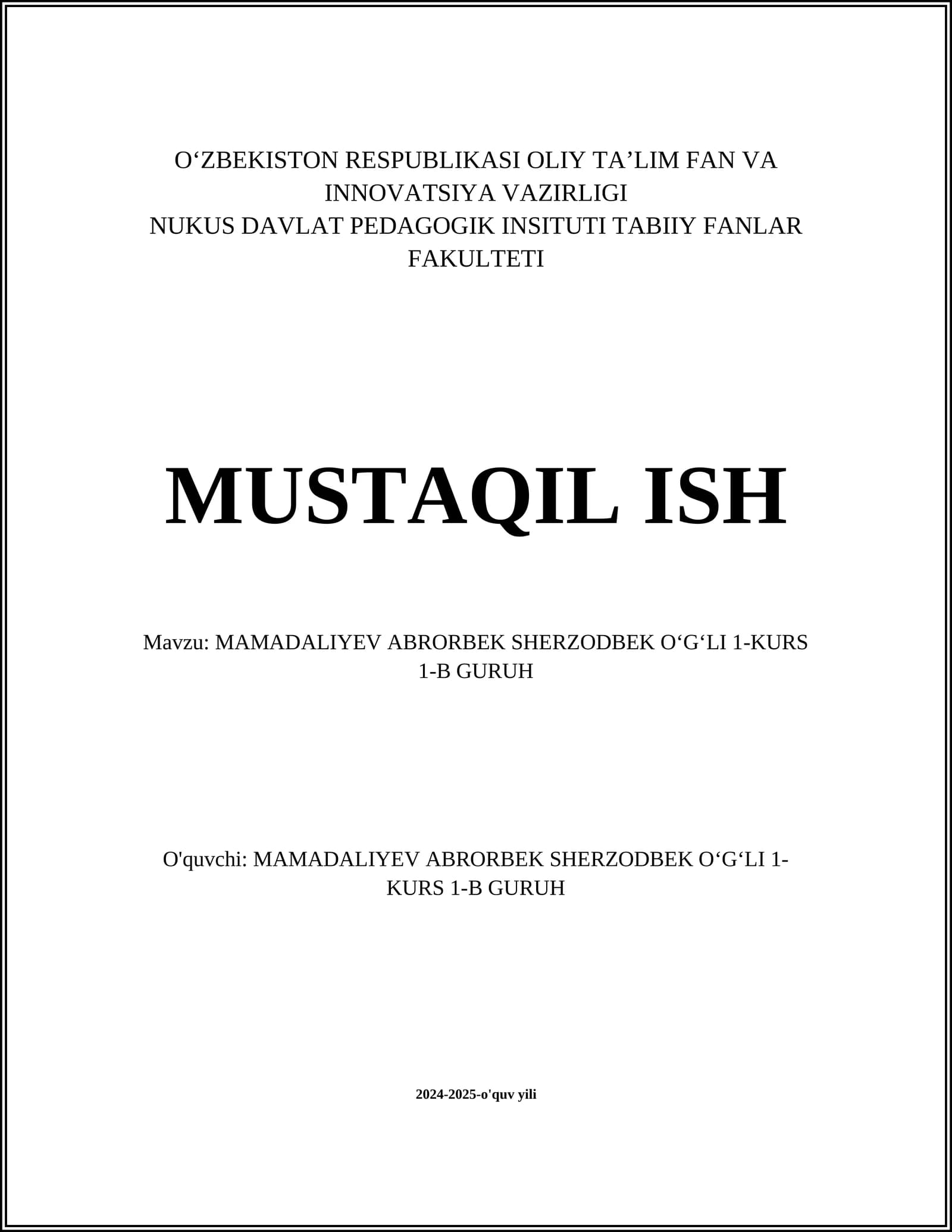 MAMADALIYEV ABRORBEK SHERZODBEK OʻGʻLI 1-KURS 1-B GURUH