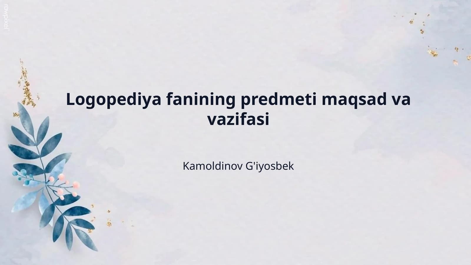Logopediya fanining predmeti maqsad va vazifasi