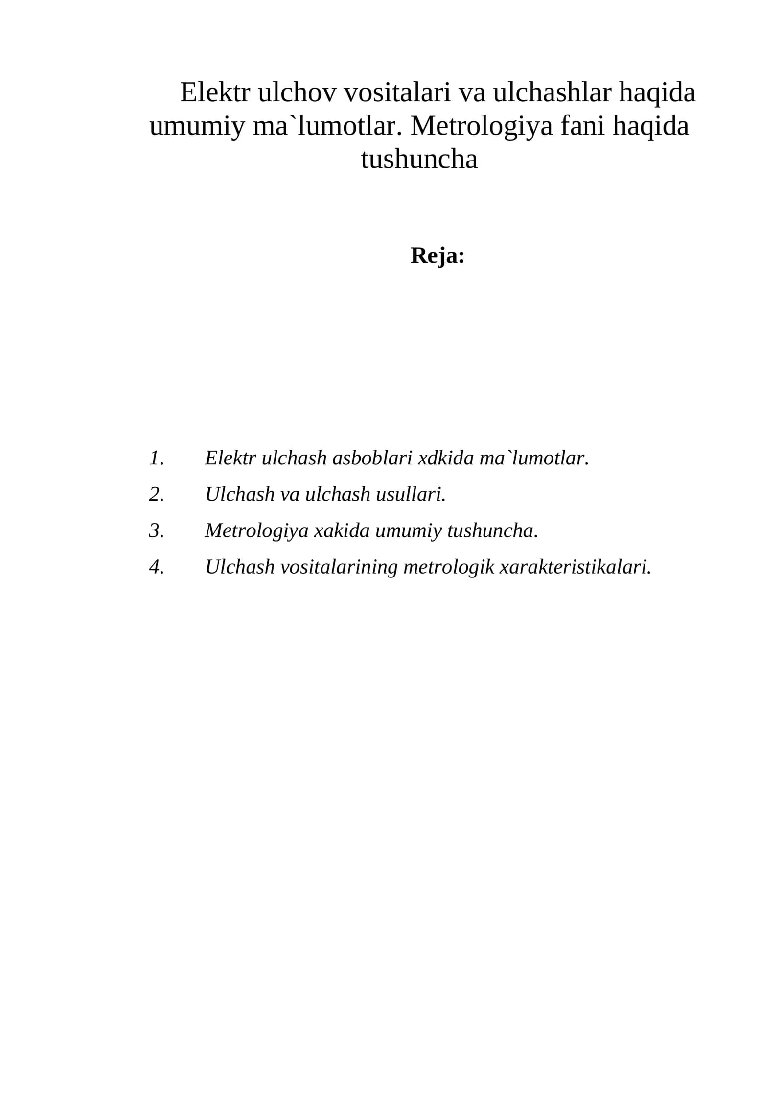Elektr ulchov va ulchashlar haqida umumiy ma'lumotlar