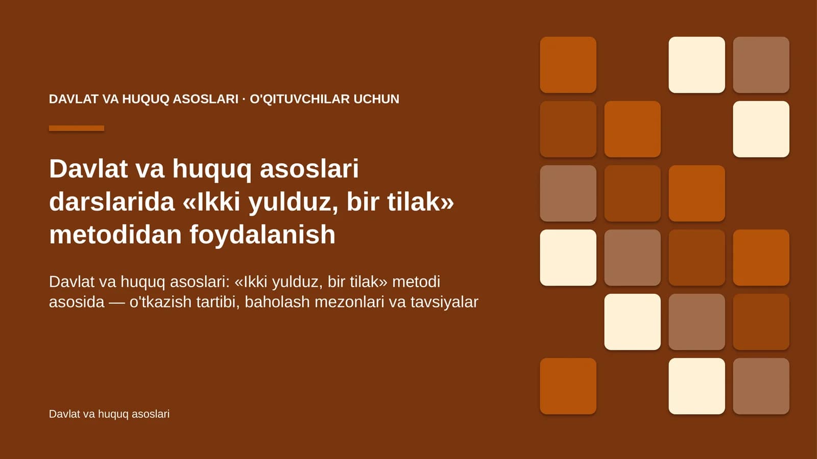 davlat va huquq asoslari darslarida ikki yulduz bir tilak metodidan foydalanish 9304